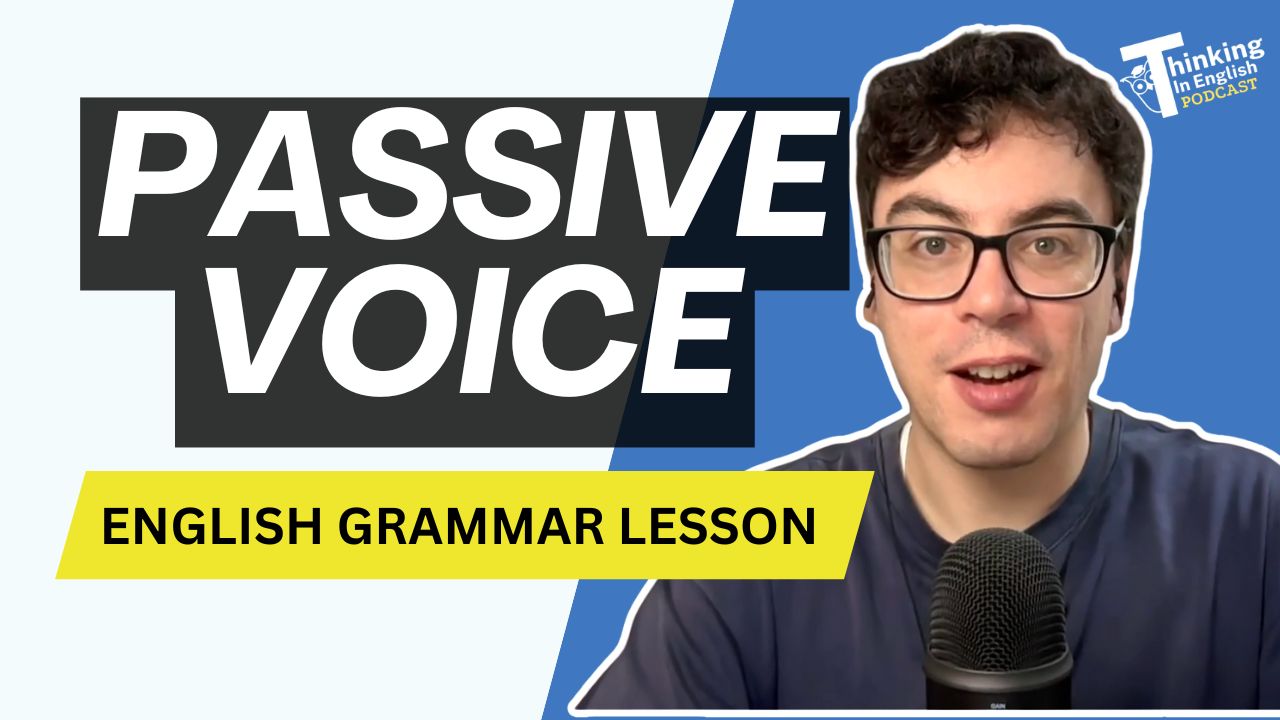 Thinking in English Grammar - 357. The Great Fire of London: Passive Voice (English Grammar Lesson)