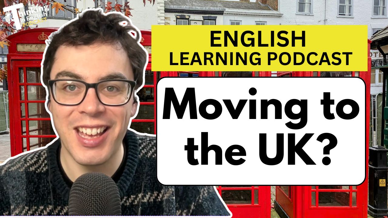 Thinking in English Episode - 378. Moving to the UK?: UK’s New Immigration Policies Explained! (English Vocabulary Lesson)