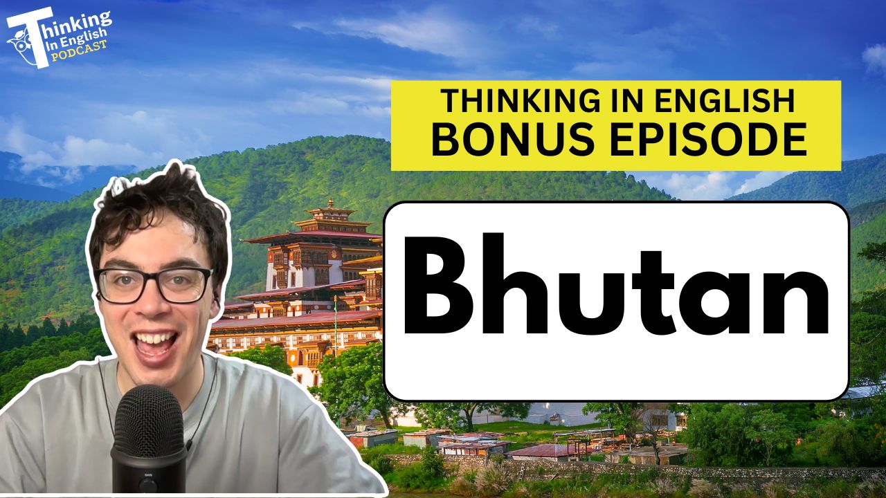 Bhutan: The World’s Happiest Country? (Bonus Episode)