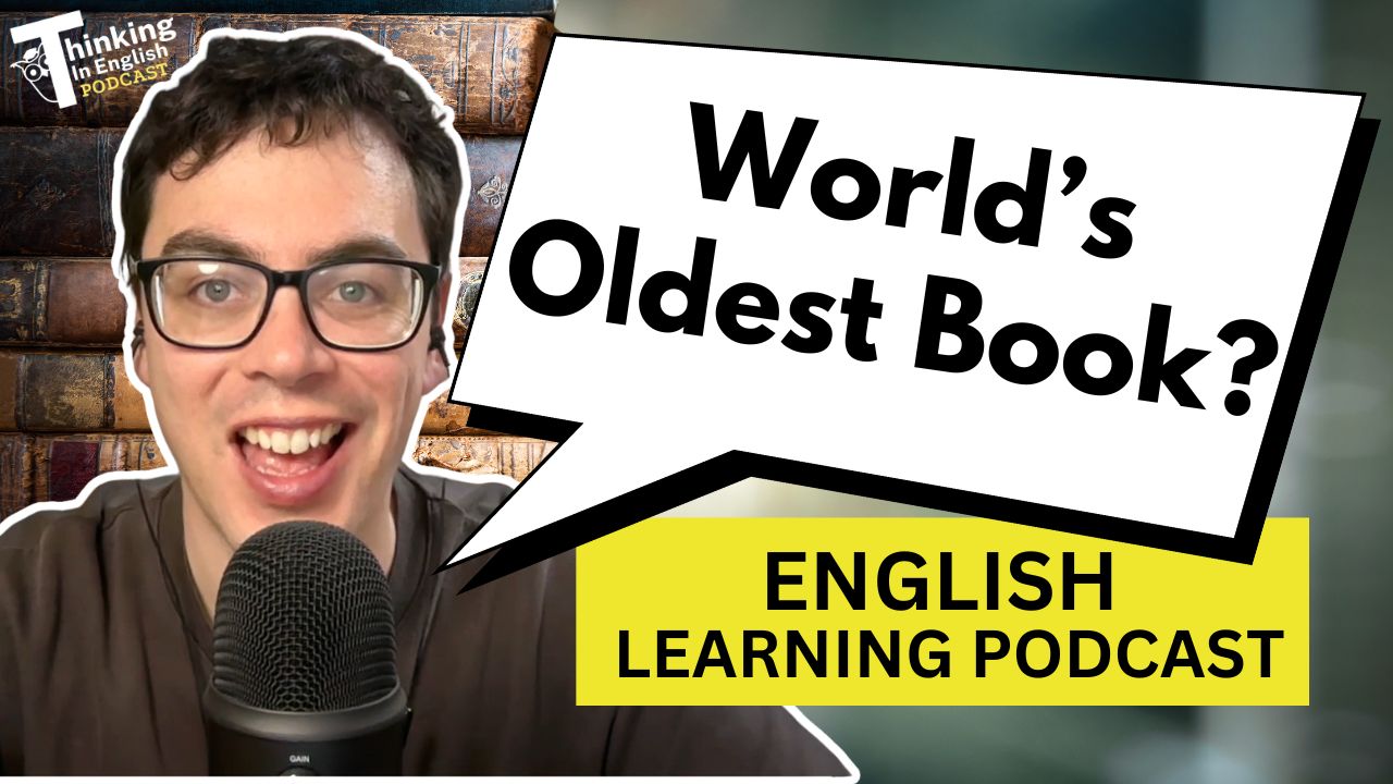 389. What Was the First Book Ever Written? (English Vocabulary Lesson)