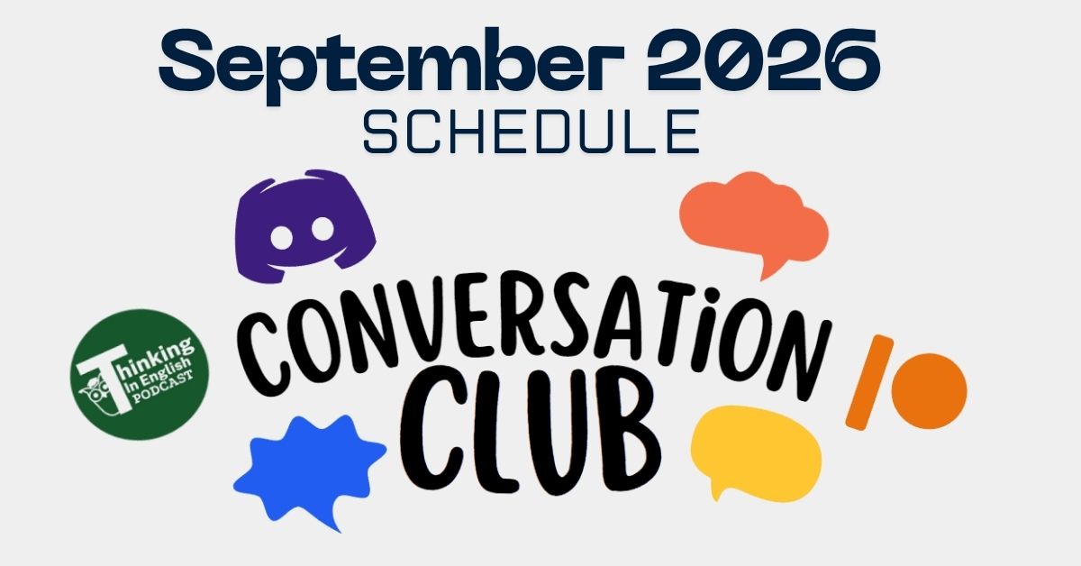 Thinking in English Conversation Club September Schedule Banner!