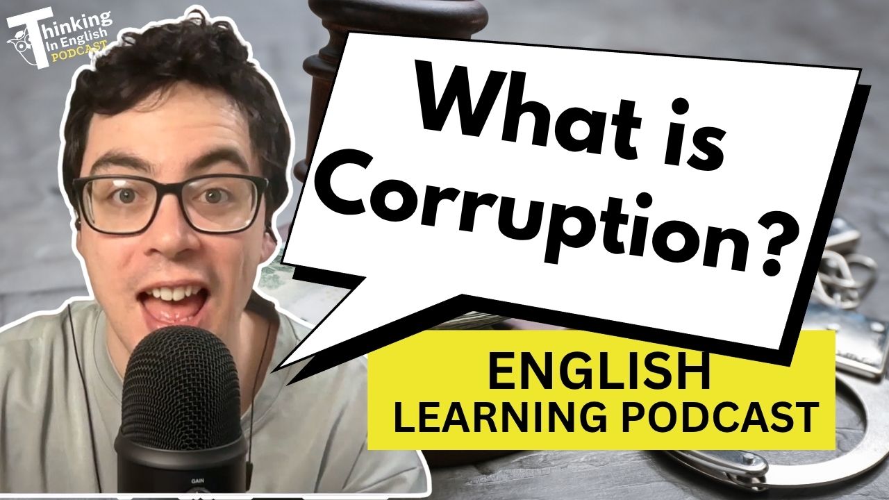404. What is Corruption? (English Vocabulary Lesson)
