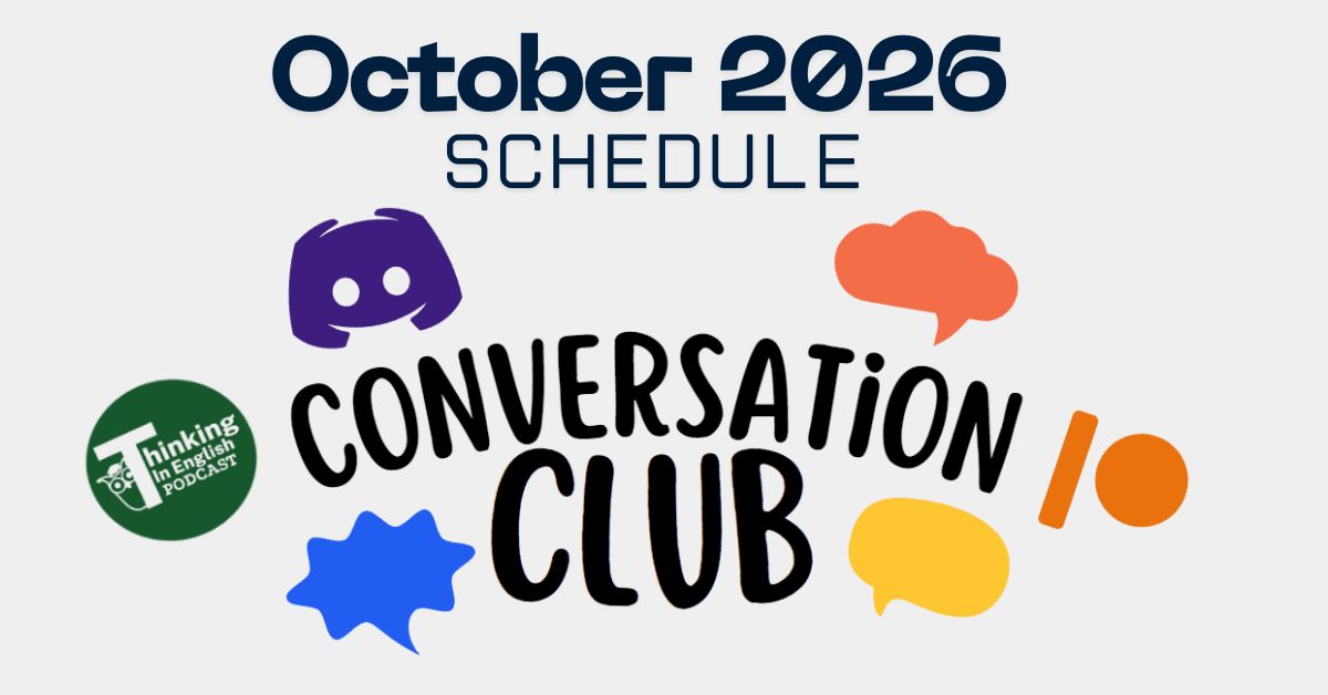 October 2026 Thinking in English Conversation Club Schedule